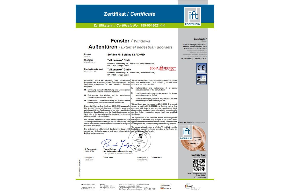 The window manufacturer "Vikna PERFECT" has passed ift Rosenheim certification